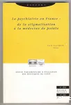 La Psychiatrie en France: de la stigmatisation à la médecine de pointe vignette