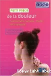 Petit précis de la douleur: comprendre, évaluer, traiter, acompagner vignette