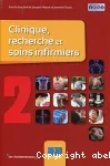 Clinique, recherche et soins infirmiers. Tome 2 vignette