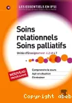 Soins relationnels, soins palliatifs. Unité d'enseignement 4.2 et 4.7 vignette
