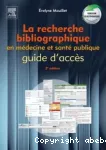 La Recherche bibliographique en médecine et santé publique: guide d'accès vignette