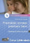 Premières années, premiers liens: l'attachement de l'enfant à ses parents vignette