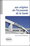 Aux origines de l'économie de la santé vignette
