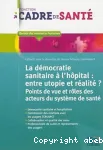 La Démocratie sanitaire à l'hôpital: entre utopie et réalité ? vignette