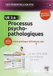 Processus psychopathologiques. Unité d'enseignement 2.6 vignette