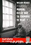 Maman, est-ce que ta chambre te plait ? Survivre en maison de retraite vignette