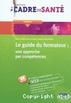 Le Guide du formateur: une approche par compétences vignette
