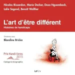 L'Art d'être différent : histoires de handicaps vignette