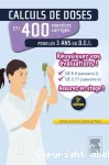 Calculs de doses en 400 exercices corrigés pour les 3 ans du D.E.I. Réussir vos évaluations UE 4.4 (semestre 2) UE 2.11 (semestre 5) vignette