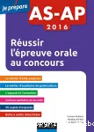 Réussir l'épreuve orale du concours : AS-AP 2016 vignette