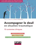 Accompagner le deuil en situation traumatique: Dix situations cliniques vignette