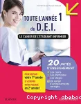 Toute l'année 1 du D.E.I. Le cahier de l'étudiant infirmier vignette