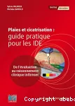 Plaies et cicatrisation : Guide pratique pour les IDE. De l'évaluation au raisonnement clinique vignette