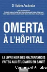 Omerta à l'hôpital: Le livre noir des maltraitances faites aux étudiants en santé vignette