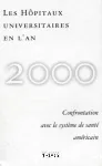 Les Hôpitaux universitaires en l'an 2000 : Confrontation avec le système de santé américain vignette