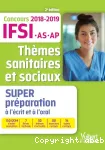 Thèmes sanitaires et sociaux. Concours 2018-2019 infirmier, aide-soignant, auxiliaire de puériculture vignette