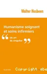 Humanisme soignant et soins infirmiers: un art du singulier vignette