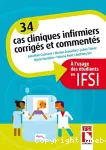 34 cas cliniques infirmiers corrigés et commentés à l'usage des étudiants en IFSI vignette