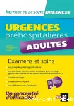 Urgences préhospitalières: Adultes. Examens et soins vignette