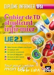Cahier de T.D de l'étudiant infirmier - UE 2.1. Biologie fondamentale vignette